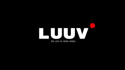 LUUV. An exhibitionist couple’s real life becomes a homemade movie for their fans
