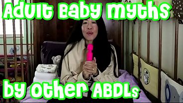 AdultBaby LIES and MYTHs by other ABDLs