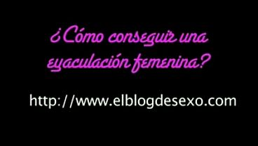 Como hacer un squirting